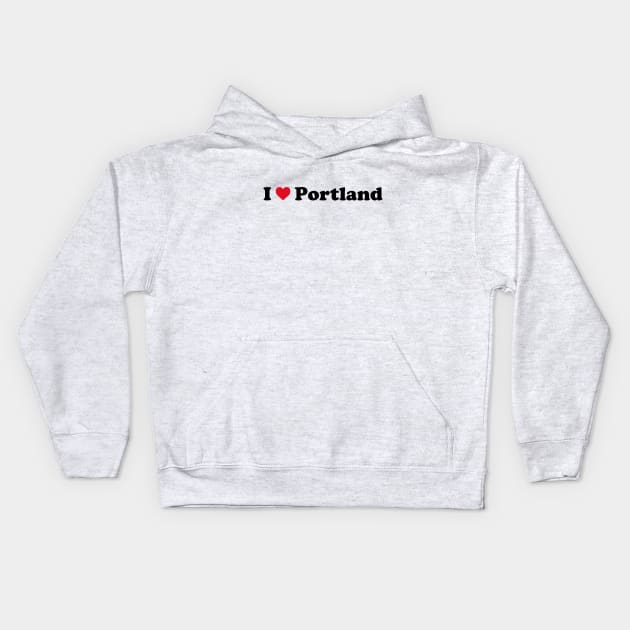 I Love Portland Kids Hoodie by Novel_Designs